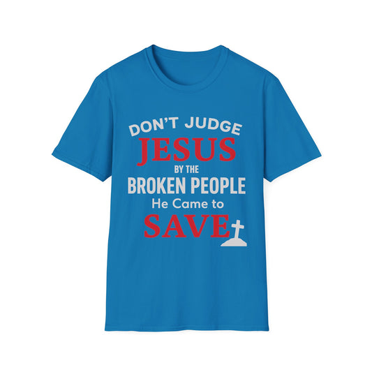 Don't Judge Jesus Tshirt