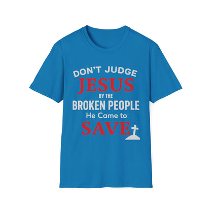 Don't Judge Jesus Tshirt