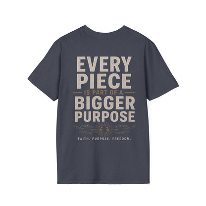 Unchained Supporter- Every Piece Is Part of a Bigger Purpose Tee | Faith-Based Graphic T-Shirt