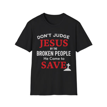 Don't Judge Jesus Tshirt