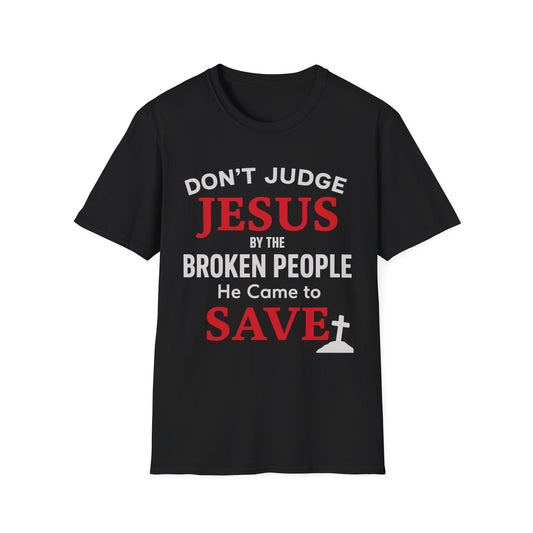 Don't Judge Jesus Tshirt