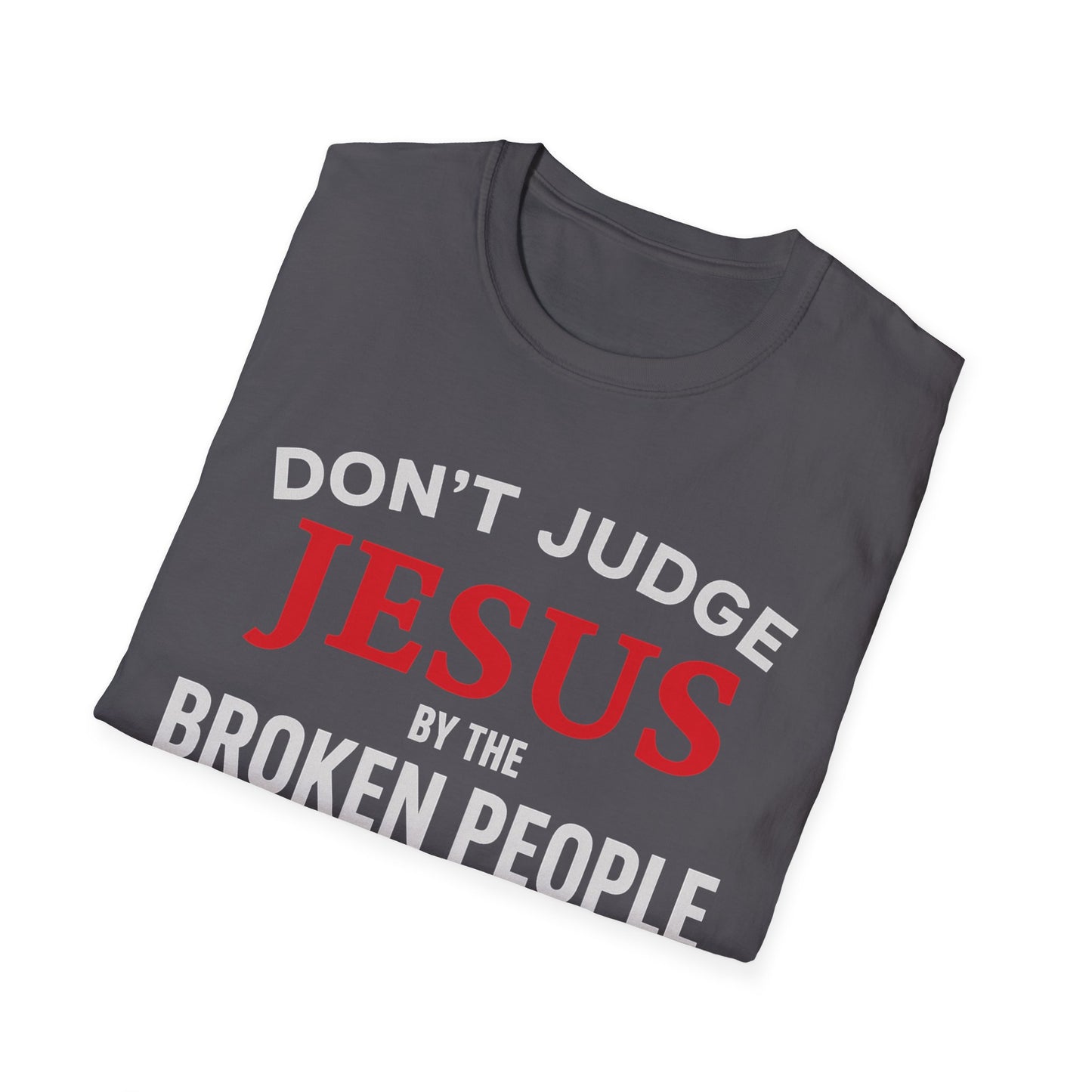 Don't Judge Jesus Tshirt