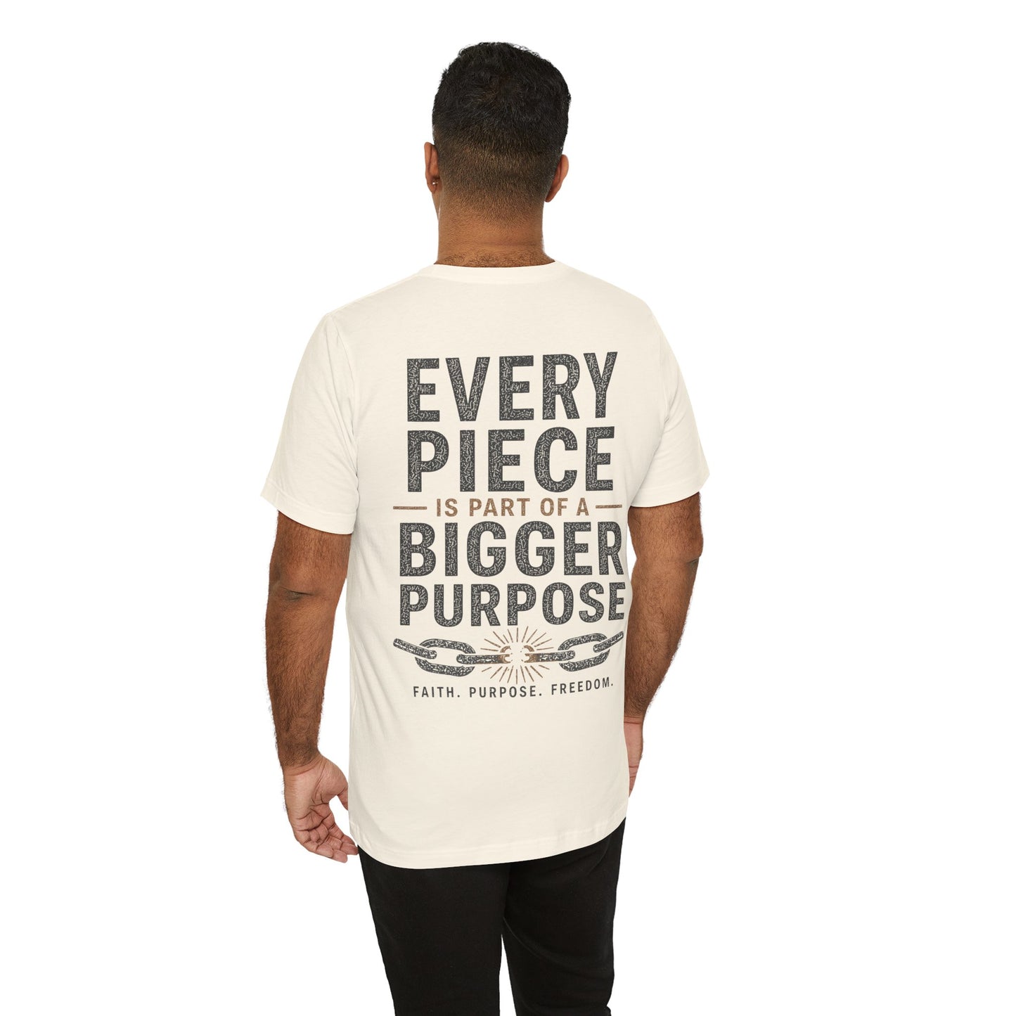 Unchained Confections Logo Tee — "Every Piece Is Part of a Bigger Purpose" Inspirational T‑Shirt