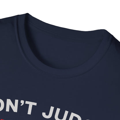 Don't Judge Jesus Tshirt