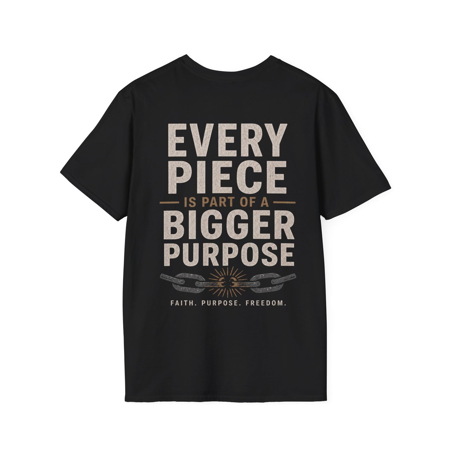 Unchained Supporter- Every Piece Is Part of a Bigger Purpose Tee | Faith-Based Graphic T-Shirt