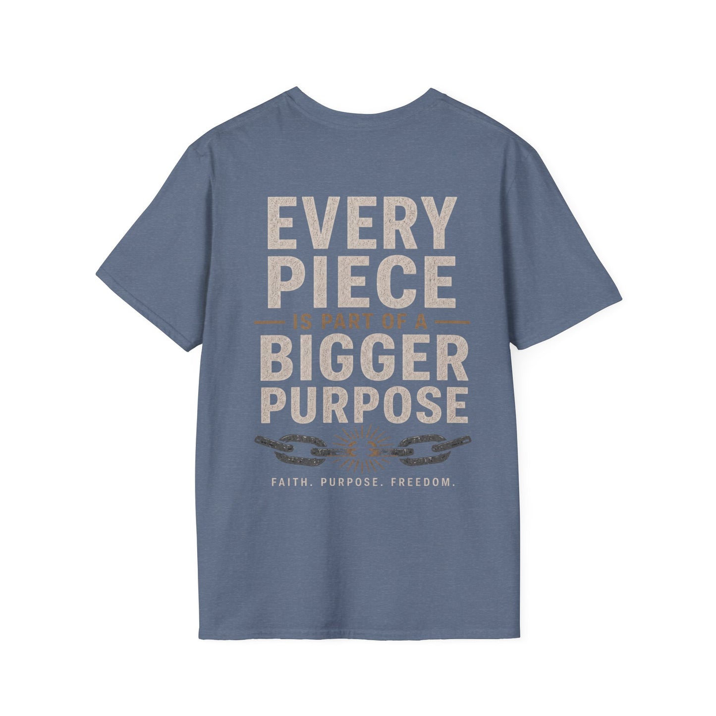 Unchained Supporter- Every Piece Is Part of a Bigger Purpose Tee | Faith-Based Graphic T-Shirt