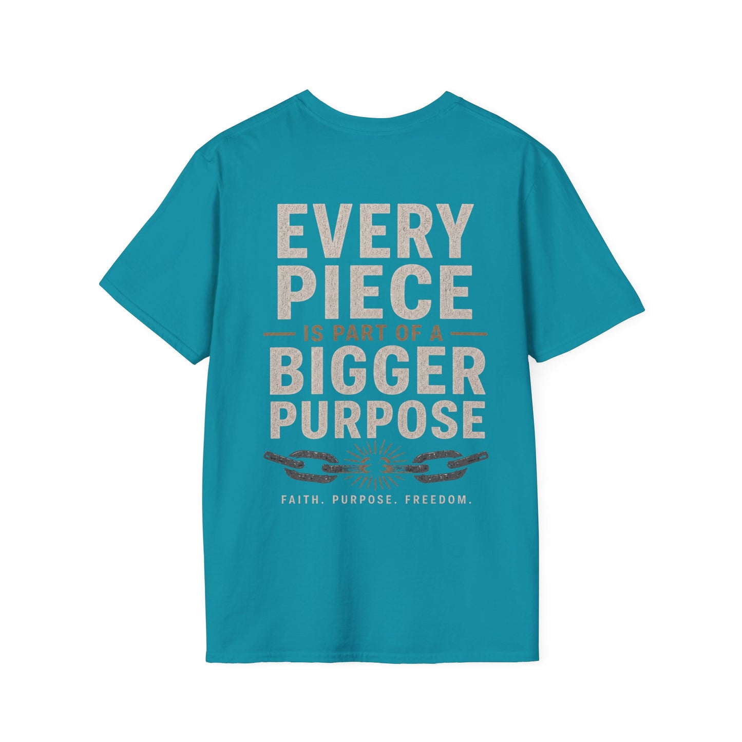 Unchained Supporter- Every Piece Is Part of a Bigger Purpose Tee | Faith-Based Graphic T-Shirt